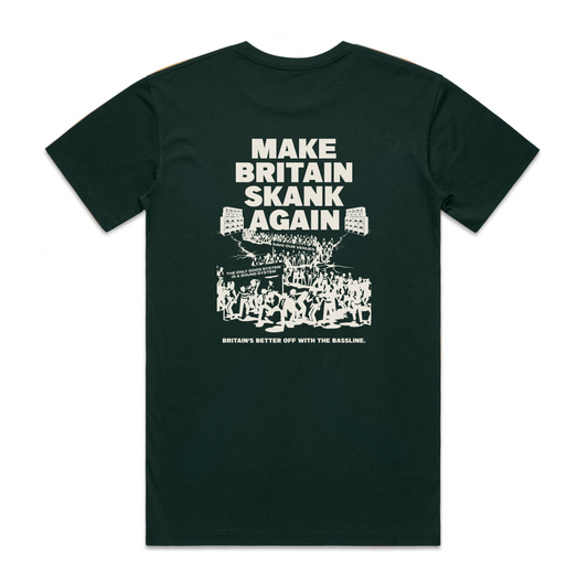 Make Britain Skank Again - Pine Green T-Shirt