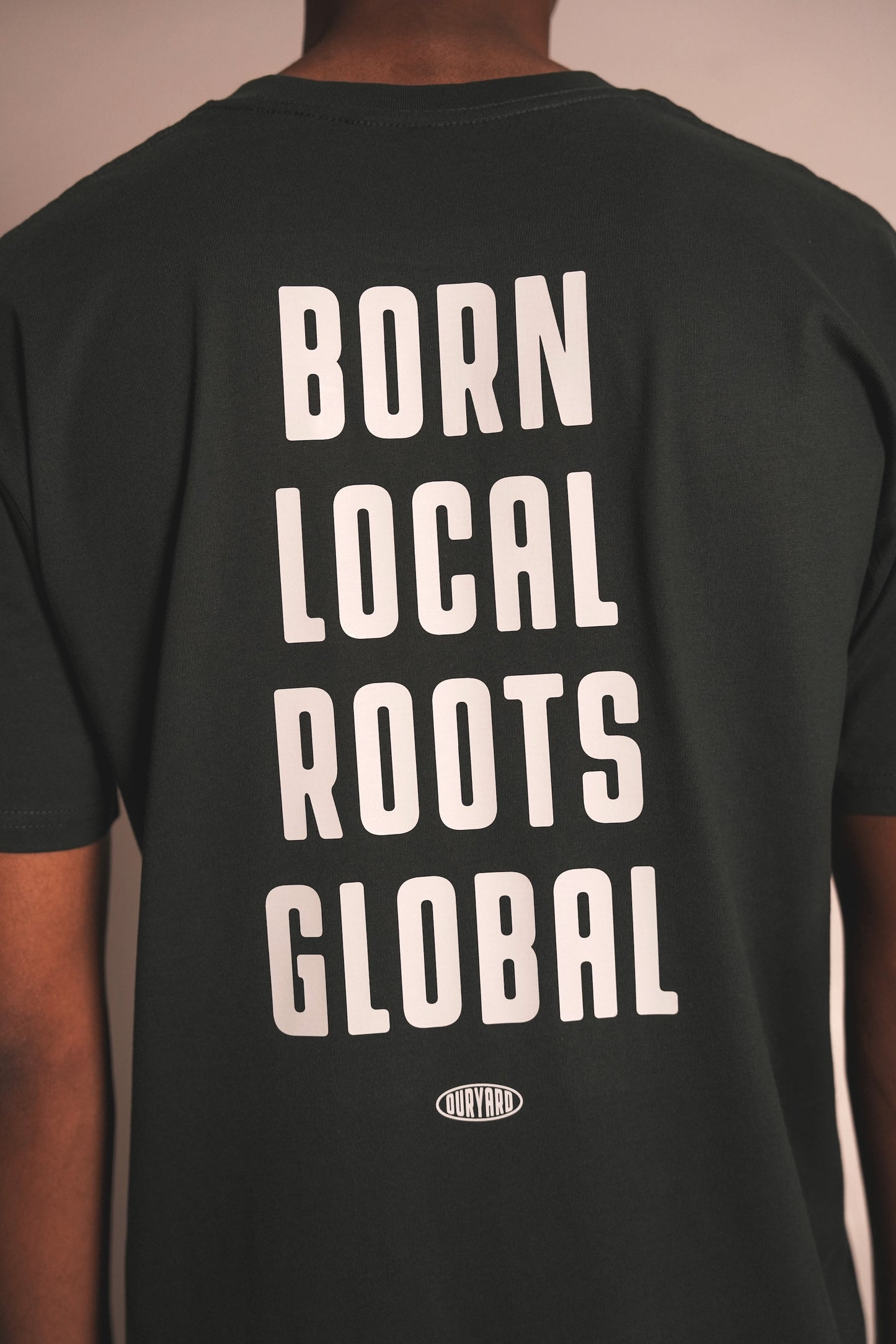 Born Local Roots Global - Green T-Shirt